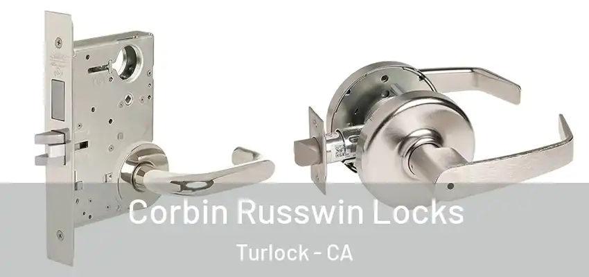  Corbin Russwin Locks Turlock - CA