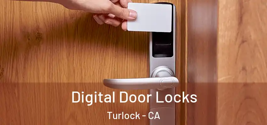  Digital Door Locks Turlock - CA