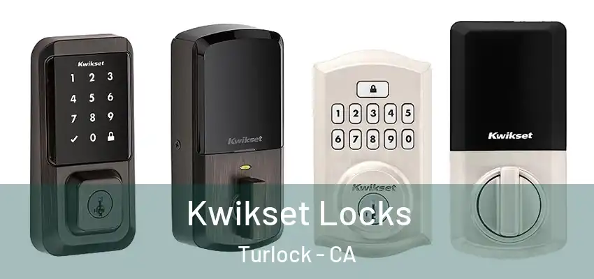  Kwikset Locks Turlock - CA