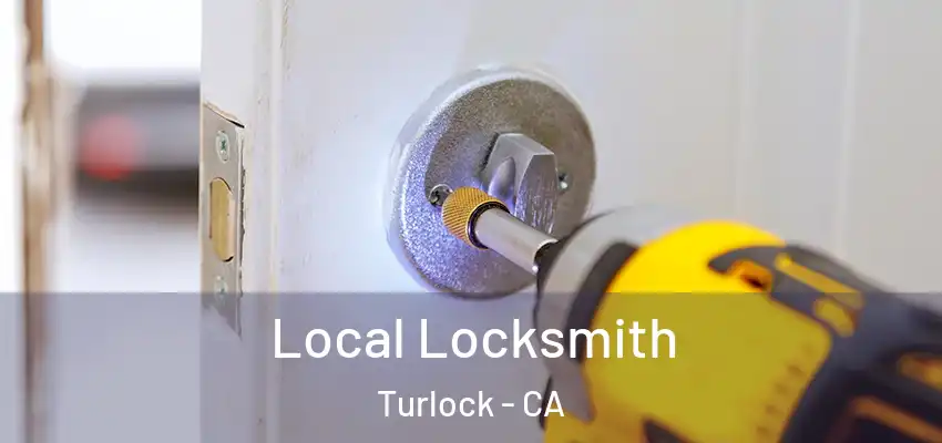  Local Locksmith Turlock - CA