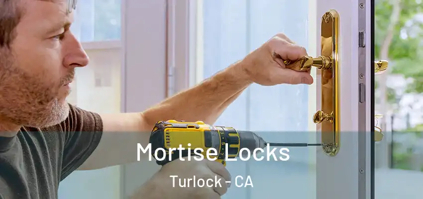  Mortise Locks Turlock - CA